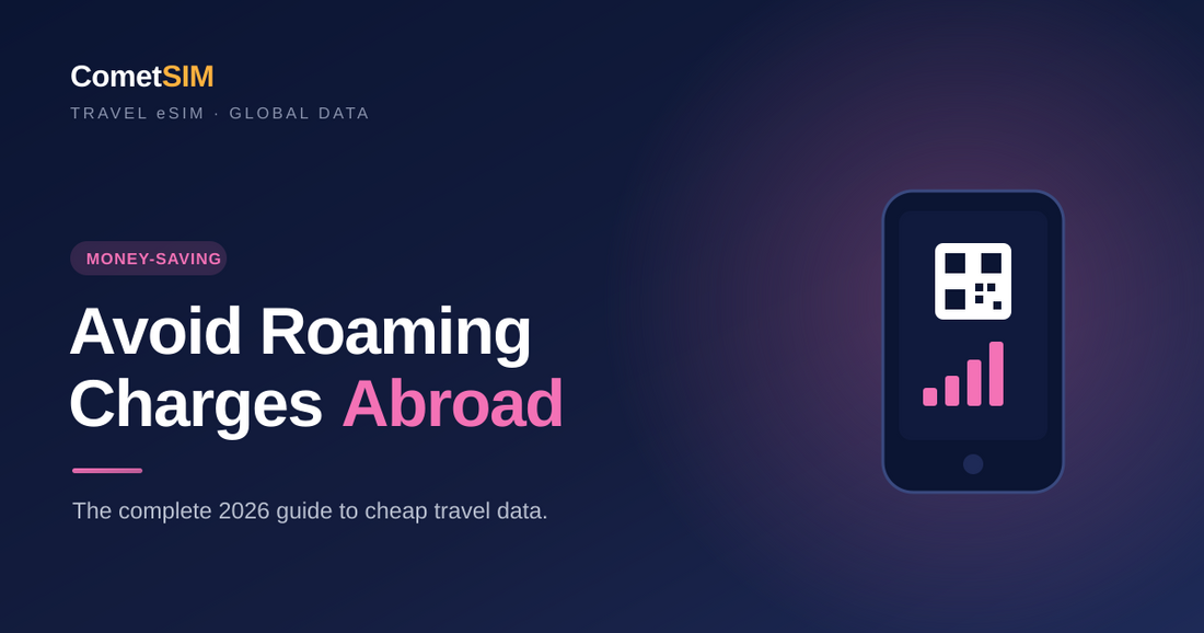 How to Avoid Roaming Charges Abroad: The Complete 2026 Guide